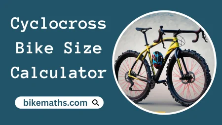 Cyclocross Bike Size Calculator