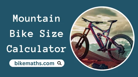 Mountain Bike Size Calculator