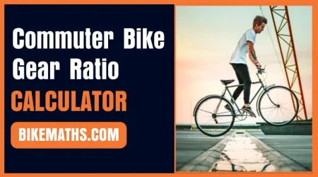 Commuter Bike Gear Ratio Calculator