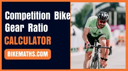 Competition Bike Gear Ratio Calculator